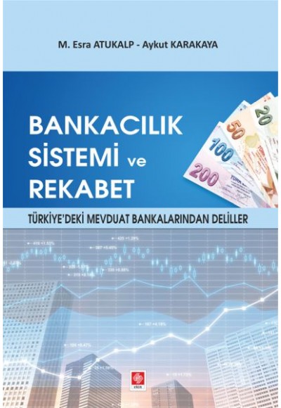 Bankacılık Sistemi ve Rekabet - Türkiye'deki Mevduat Bankalarından Deliller