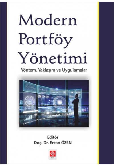 Modern Portföy Yönetimi - Yöntem, Yaklaşım ve Uygulamalar