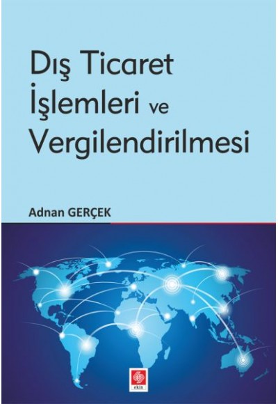 Dış Ticaret İşlemleri ve Vergilendirilmesi