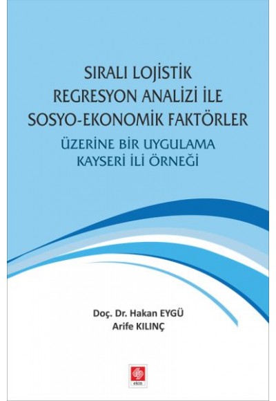 Sıralı Lojistik Regresyon Analizi İle Sosyo-Ekonomik Faktörler