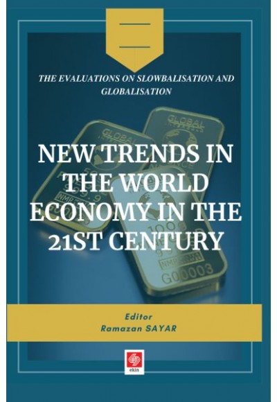 New Trends in The World Economy in The 21st Century