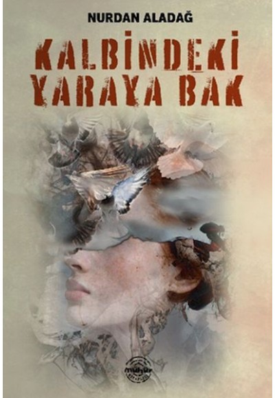 Kalbindeki Yaraya Bak