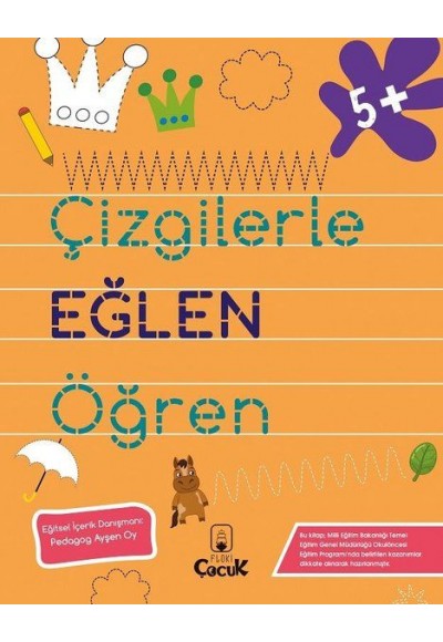 Çizgilerle Eğlen Öğren 5+ Yaş