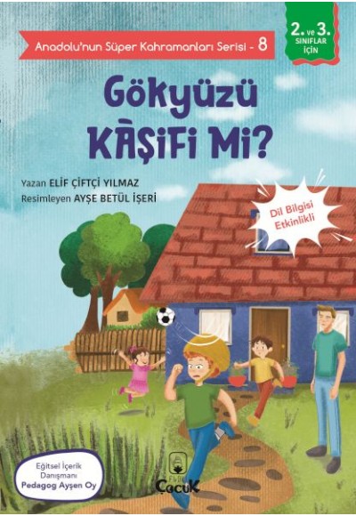 Anadolu'nun Süper Kahramanları Serisi-8-Gökyüzü Kâşifi mi?