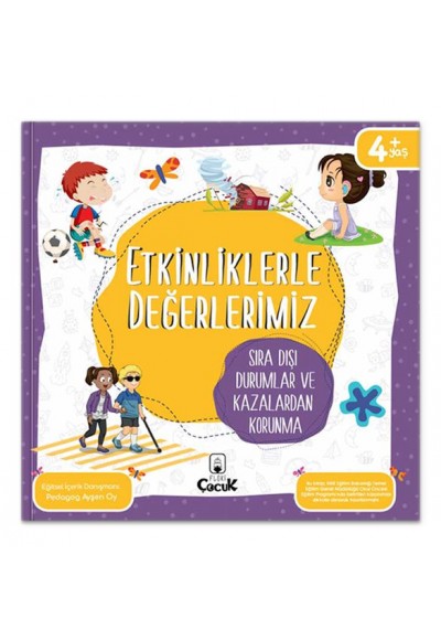 Etkinliklerle Değerlerimiz - Sıra Dışı Durumlar ve Kazalardan Korunma