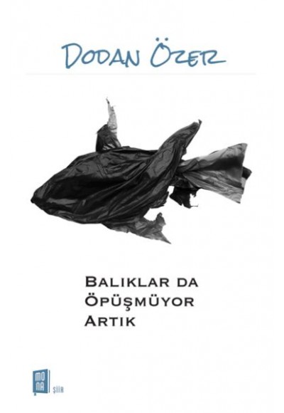 Balıklar Da Öpüşmüyor Artık