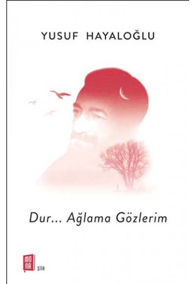 Dur... Ağlama Gözlerim