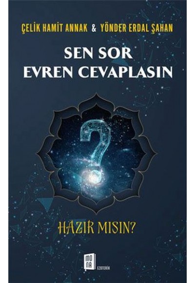 Sen Sor Evren Cevaplasın