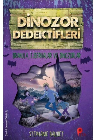 Dinozor Dedektifleri - Drakula, Ejderhalar ve Dinozorlar