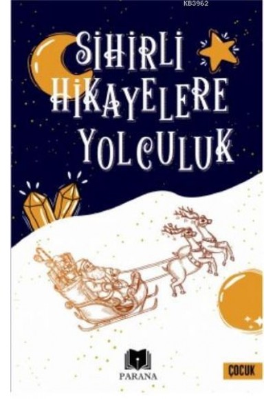 Sihirli Hikayelere Yolculuk