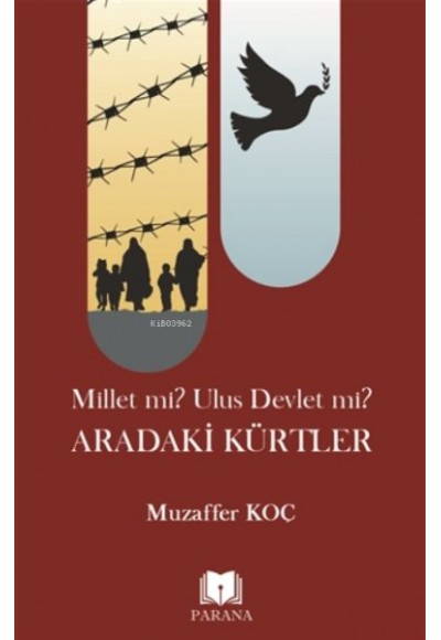 Millet mi? Ulus Devlet mi? Aradaki Kürtler