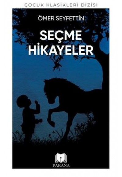Ömer Seyfettin'den Seçme Hikayeler