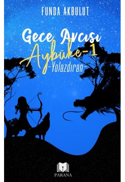 Gece Avcısı Aybüke 1 - Yolazdıran