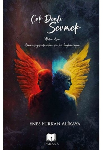 Çok Denli Sevmek