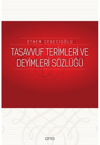 Tasavvuf Terimleri ve Deyimleri Sözlüğü