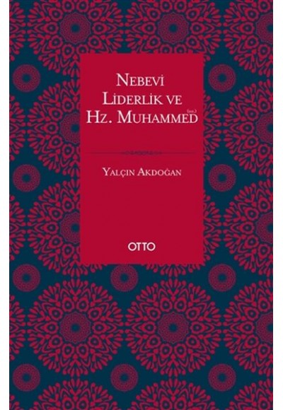 Nebevi Liderlik ve Hz. Muhammed (sas.)