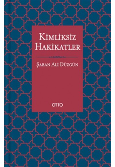Kimliksiz Hakikatler