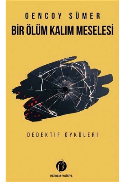 Bir Ölüm Kalım Meselesi - Dedektif Öyküleri