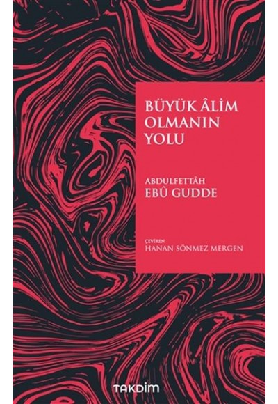 Büyük Alim Olmanın Yolu