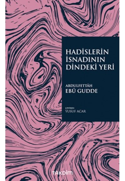 Hadislerin İsnadının Dindeki Yeri