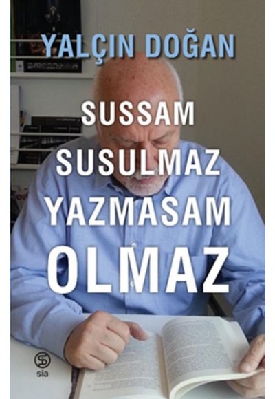 Sussam Susulmaz Yazmasam Olmaz