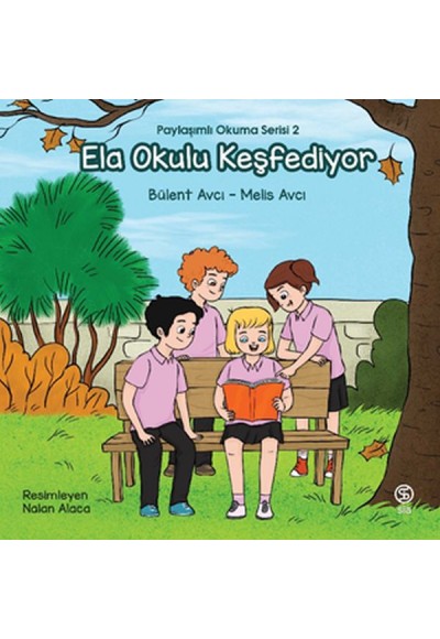 Ela Okulu Keşfediyor - Paylaşımlı Okuma Serisi 2