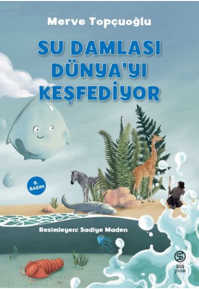 Su Damlası Dünya’yı Keşfediyor