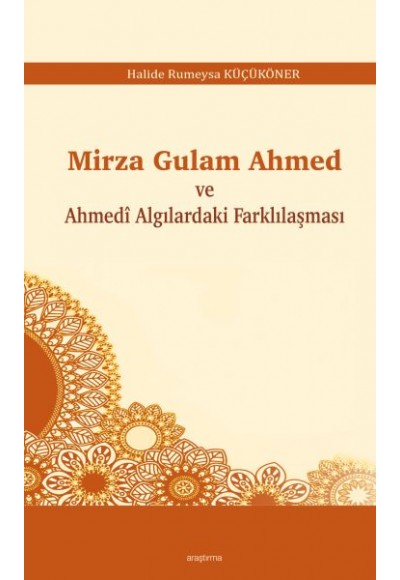 Mirza Gulam Ahmed ve Ahmedî Algılardaki Farklılaşması