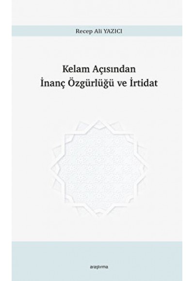 Kelam Açısından İnanç Özgürlüğü ve İrtidat