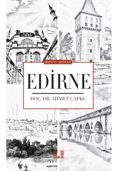 Medeniyet Şehirleri - Edirne