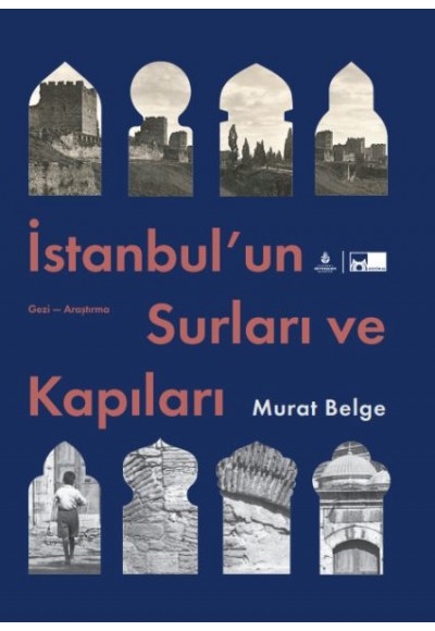 İstanbul’un Surları ve Kapıları