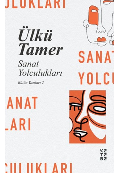 Sanat Yolculukları - Bütün Yazıları 2