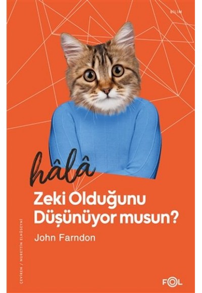 Hala Zeki Olduğunu Düşünüyor musun?