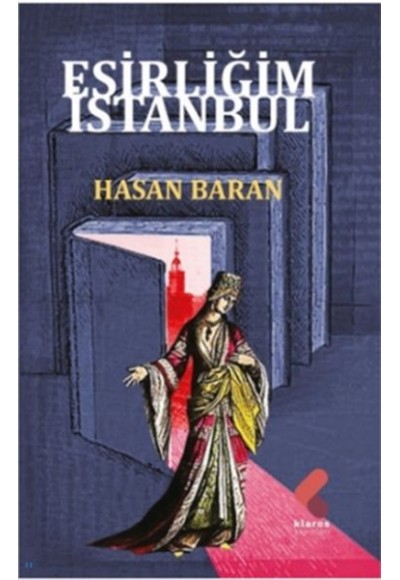 Esirliğim İstanbul