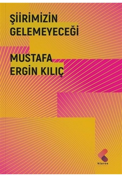 Şiirimizin Gelemeyeceği