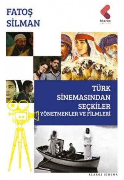 Türk Sinemasından Seçkiler - Yönetmenler ve Filimleri