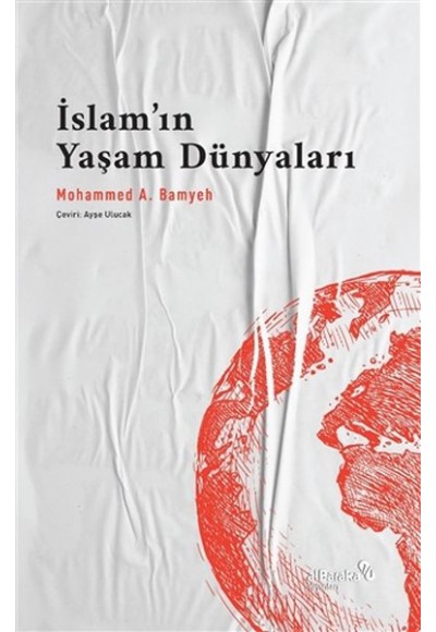 İslam’ın Yaşam Dünyaları