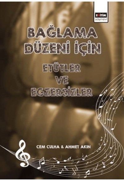 Bağlama Düzeni İçin Etütler Ve Egzersizler