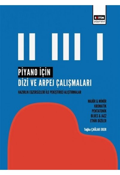 Piyano İçin Dizi ve Arpej Çalışmaları