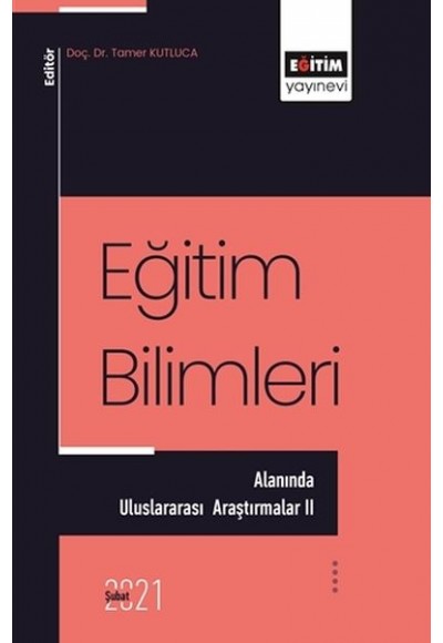 Eğitim Bilimleri Alanında - Uluslararası Araştırmalar 2