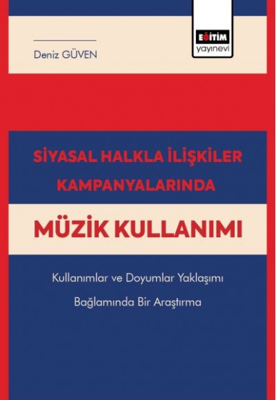 Siyasal Halkla İlişkiler Kampanyalarında Müzik Kullanımı