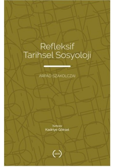 Refleksif Tarihsel Sosyoloji