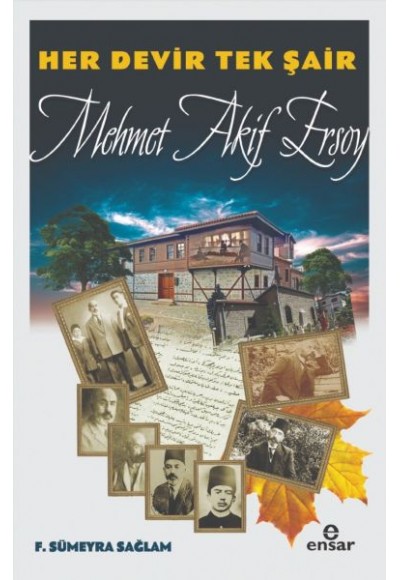Her Devir Tek Şair Mehmet Akif Ersoy