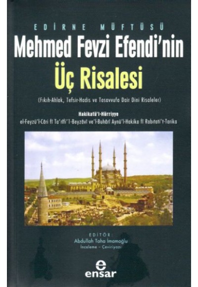 Edirne Müftüsü Mehmet Fevzi Efendi’nin Üç Risalesi