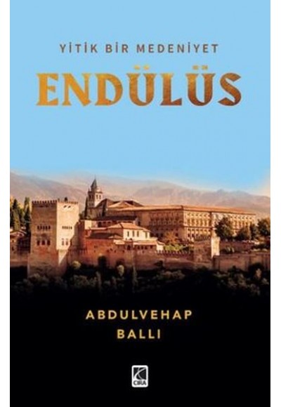 Yitik Bir Medeniyet Endülüs