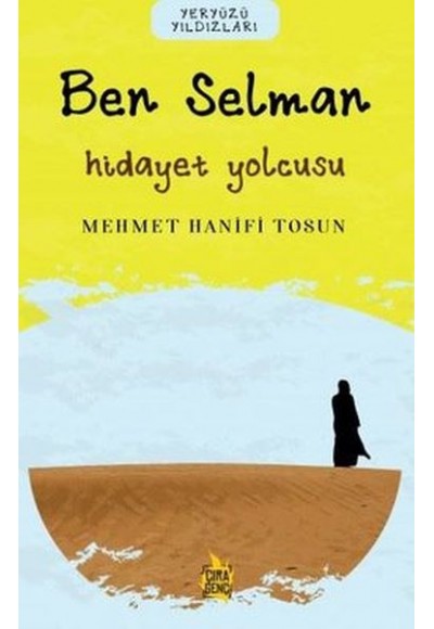 Ben Selman - Hidayet Yolcusu