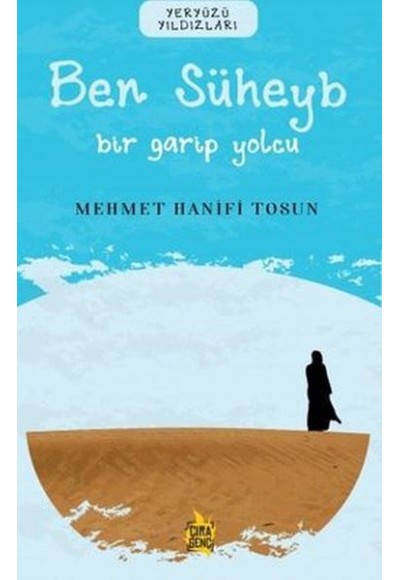 Ben Süheyb - Bir Garip Yolcu