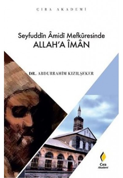 Seyfuddin Amidi Mefkuresinde Allah’a İman