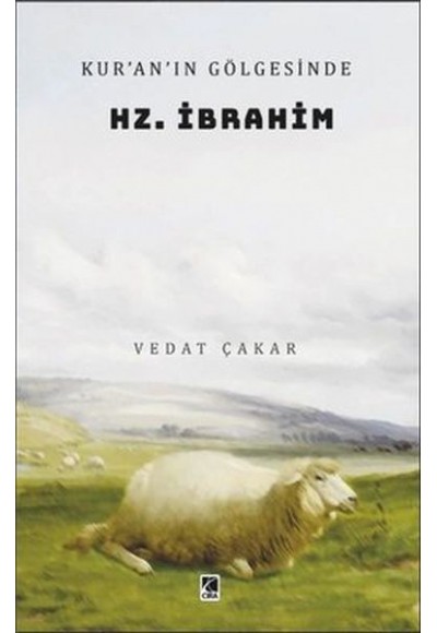 Kur’an’ın Gölgesinde Hz. İbrahim