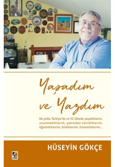 Yaşadım ve Yazdım